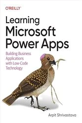 Book cover of Learning Microsoft Power Apps by Arpit Shrivastava