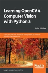 Book cover of Learning OpenCV 4 Computer Vision with Python 3 (3rd ed.) by Joseph Howse