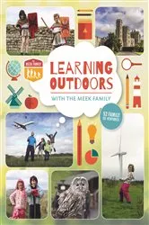 Book cover of Learning Outdoors with the Meek Family by Tim Meek