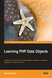 Book cover of Learning PHP Data Objects by Dennis Popel