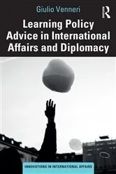 Book cover of Learning Policy Advice in International Affairs and Diplomacy by Giulio Venneri