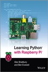 Book cover of Learning Python with Raspberry Pi by Alex Bradbury
