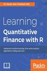Book cover of Learning Quantitative Finance with R by Dr. Param Jeet