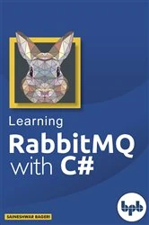 Book cover of Learning RabbitMQ with C# by Saineshwar Bageri