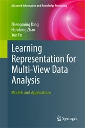 Book cover of Learning Representation for Multi-View Data Analysis by Zhengming Ding