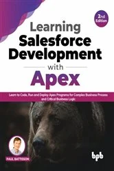 Book cover of Learning Salesforce Development with Apex (2nd ed.) by Paul Battisson