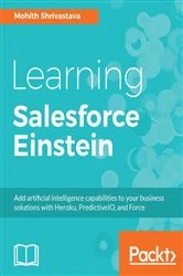 Book cover of Learning Salesforce Einstein by Mohith Shrivastava