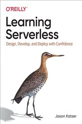 Book cover of Learning Serverless by Jason Katzer