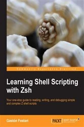 Book cover of Learning Shell Scripting with Zsh by Gaston Festari