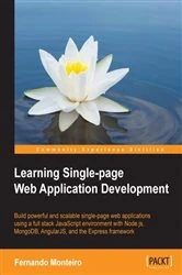 Book cover of Learning Single-page Web Application Development by Fernando Monteiro