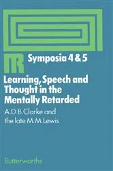 Book cover of Learning, Speech and Thought in the Mentally Retarded by A. D. B. Clarke