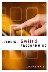 Book cover of Learning Swift 2 Programming (2nd ed.) by Jacob Schatz