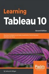 Book cover of Learning Tableau 10 (2nd ed.) by Joshua N. Milligan