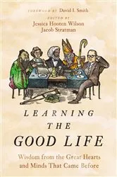 Book cover of Learning the Good Life by Unknown