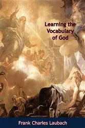 Book cover of Learning the Vocabulary of God by Frank Charles Laubach