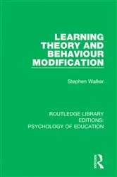 Book cover of Learning Theory and Behaviour Modification by Stephen Walker