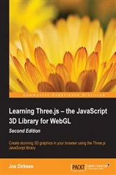 Book cover of Learning Three.js – the JavaScript 3D Library for WebGL (2nd ed.) by Jos Dirksen