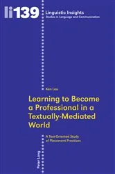 Book cover of Learning to Become a Professional in a Textually-Mediated World by Maurizio Gotti