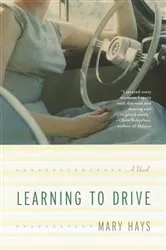 Book cover of Learning to Drive by Mary Hays