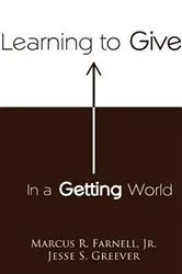 Book cover of Learning to Give in a Getting World by Jesse Greever
