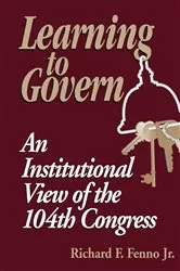 Book cover of Learning to Govern by Richard F. Fenno