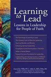 Book cover of Learning to Lead by Ashley Sr., MDiv, DMin, DH, Rev. Willard W. C.