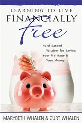 Book cover of Learning to Live Financially Free by Marybeth Whalen