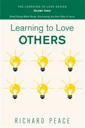 Book cover of Learning to Love Others by Richard Peace