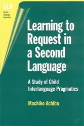 Book cover of Learning to Request in a Second Language by Unknown