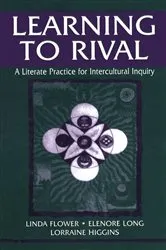 Book cover of Learning to Rival by Linda Flower