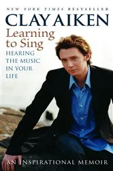 Book cover of Learning to Sing by Clay Aiken