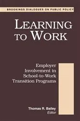 Book cover of Learning to Work by Thomas R. Bailey