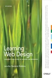 Book cover of Learning Web Design (4th ed.) by Jennifer Robbins