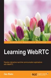 Book cover of Learning WebRTC by Dan Ristic