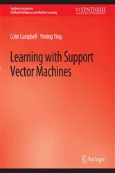 Book cover of Learning with Support Vector Machines by Colin Campbell