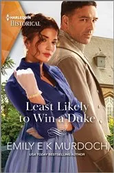 Book cover of Least Likely to Win a Duke by Emily E K Murdoch