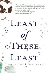 Book cover of Least of These Least by Lancelot Schaubert