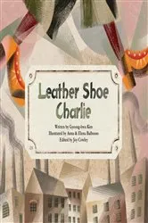 Book cover of Leather Shoe Charlie by Gyeong- hwa Kim