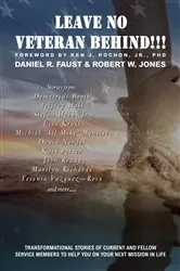 Book cover of Leave No Veteran Behind!!! by Daniel R Faust