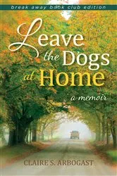 Book cover of Leave the Dogs at Home by Unknown