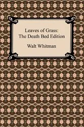 Book cover of Leaves of Grass: The Death Bed Edition by Walt Whitman