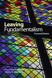 Book cover of Leaving Fundamentalism by G. Elijah Dann