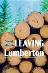 Book cover of Leaving Lumberton by Sheryl Slocum