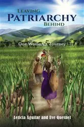 Book cover of Leaving Patriarchy Behind by Leticia Aguilar