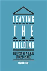 Book cover of Leaving the Building by Eamonn Forde