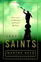 Book cover of Leaving the Saints by Martha Beck