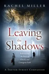 Book cover of Leaving the Shadows by Rachel Miller