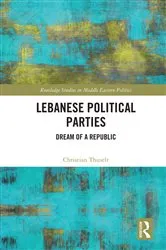 Book cover of Lebanese Political Parties by Christian Thuselt
