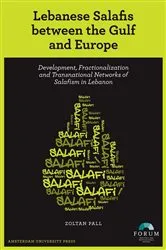 Book cover of Lebanese Salafis between the Gulf and Europe by Zoltan Pall