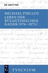 Book cover of Leben der byzantinischen Kaiser (976-1075) / Chronographia by Michael Psellos